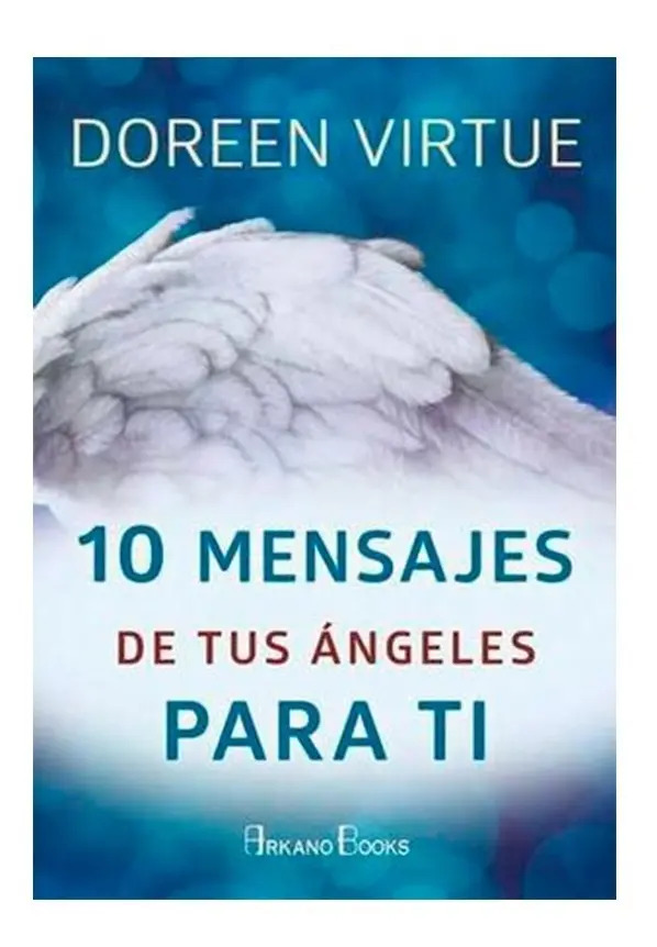 10 Mensajes De Tus Angeles Para Ti - Doreen Virtue