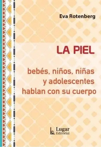 La Piel Bebés Niños Niñas Y Adolescentes Rotenberg
