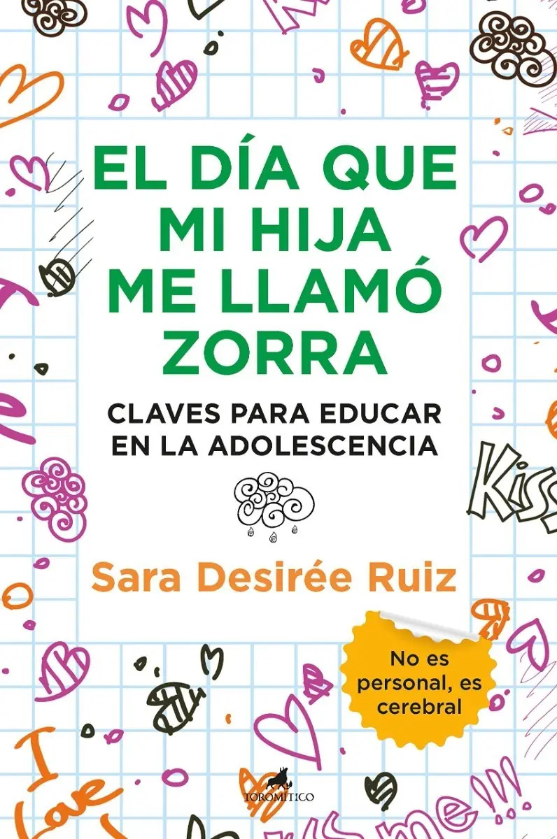 El Día Que Mi Hija Me Llamo Zorra De Sara Desiree Ruiz
