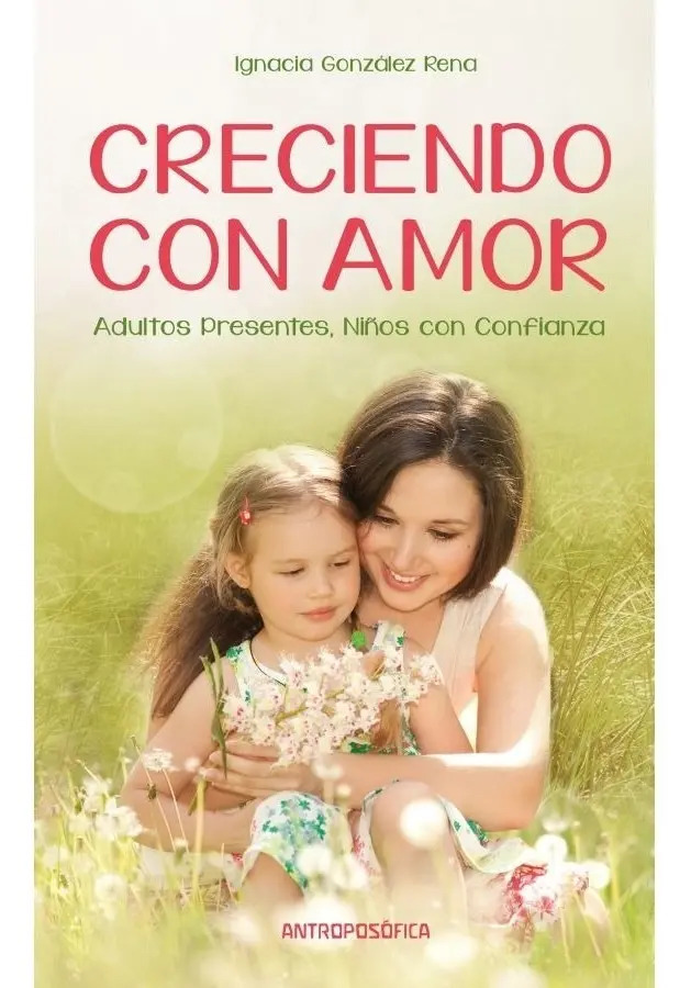 Creciendo Con Amor Gonzalez Rena Ignacia
