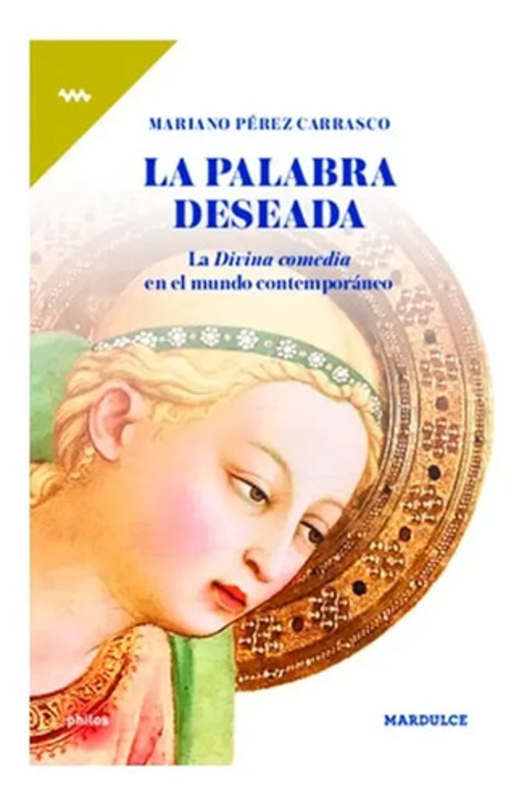 Palabra Deseada Divina Comedia Mundo Contemporáneo