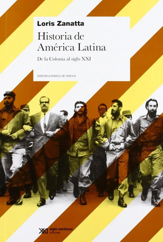Historia De America Latina De La Colonia Al Siglo Xxi