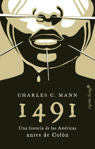 1491 Historia De Las Américas Antes De Colón Charles Mann