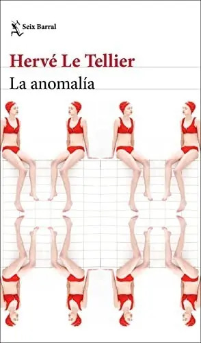 La Anomalía - Hervé Le Tellier