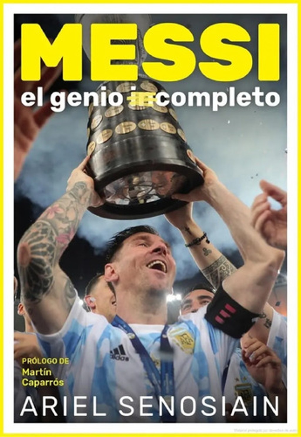 Messi  El Genio Completo De Ariel Senosiain