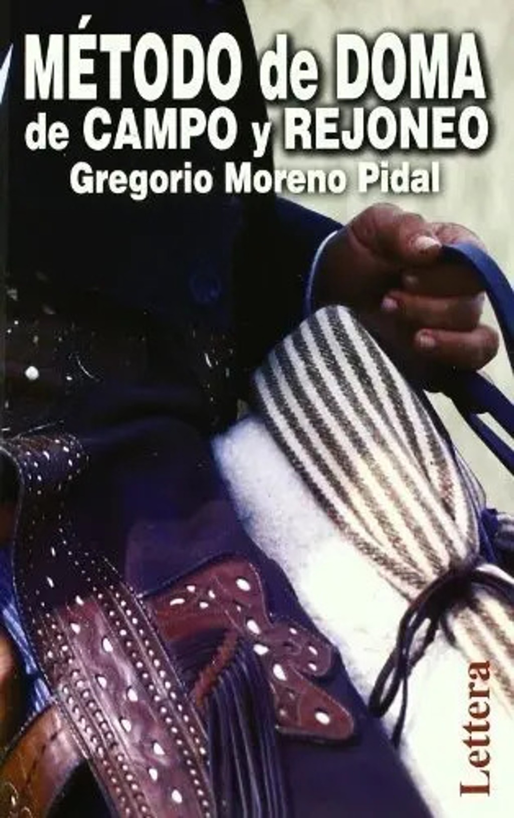 Metodo De Doma De Campo Y Rejoneo - Moreno Pidal