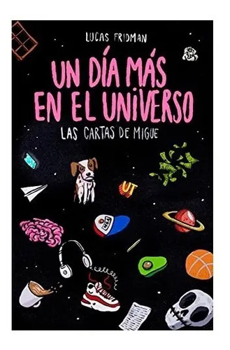 Un Día Más En El Universo - Migue Granados / Lucas Fridman