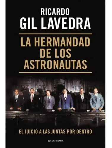 La Hermandad De Los Astronautas - Ricardo Gil Lavedra