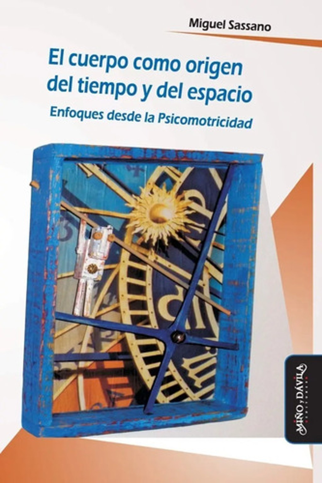 Cuerpo Como Origen Del Tiempo Y Del Espacio Psicomotricidad