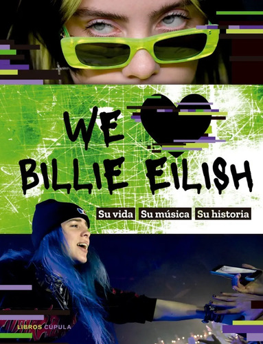 Libro We Love Billie Eilish