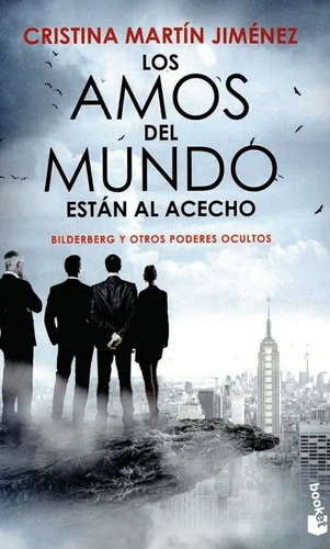 Los Amos Del Mundo Estan Al Acecho - Cristina Martín