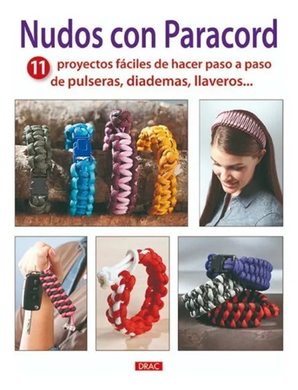 Nudos Con Paracord. 11 Proyectos Fáciles De Hacer