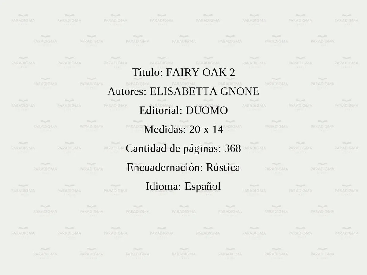 Fairy Oak 2 El Encanto De La Oscuridad - Elisabetta Gnone