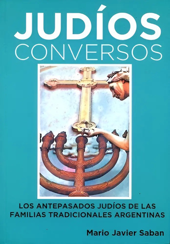 Judios Conversos Saban Antepasados Judias
