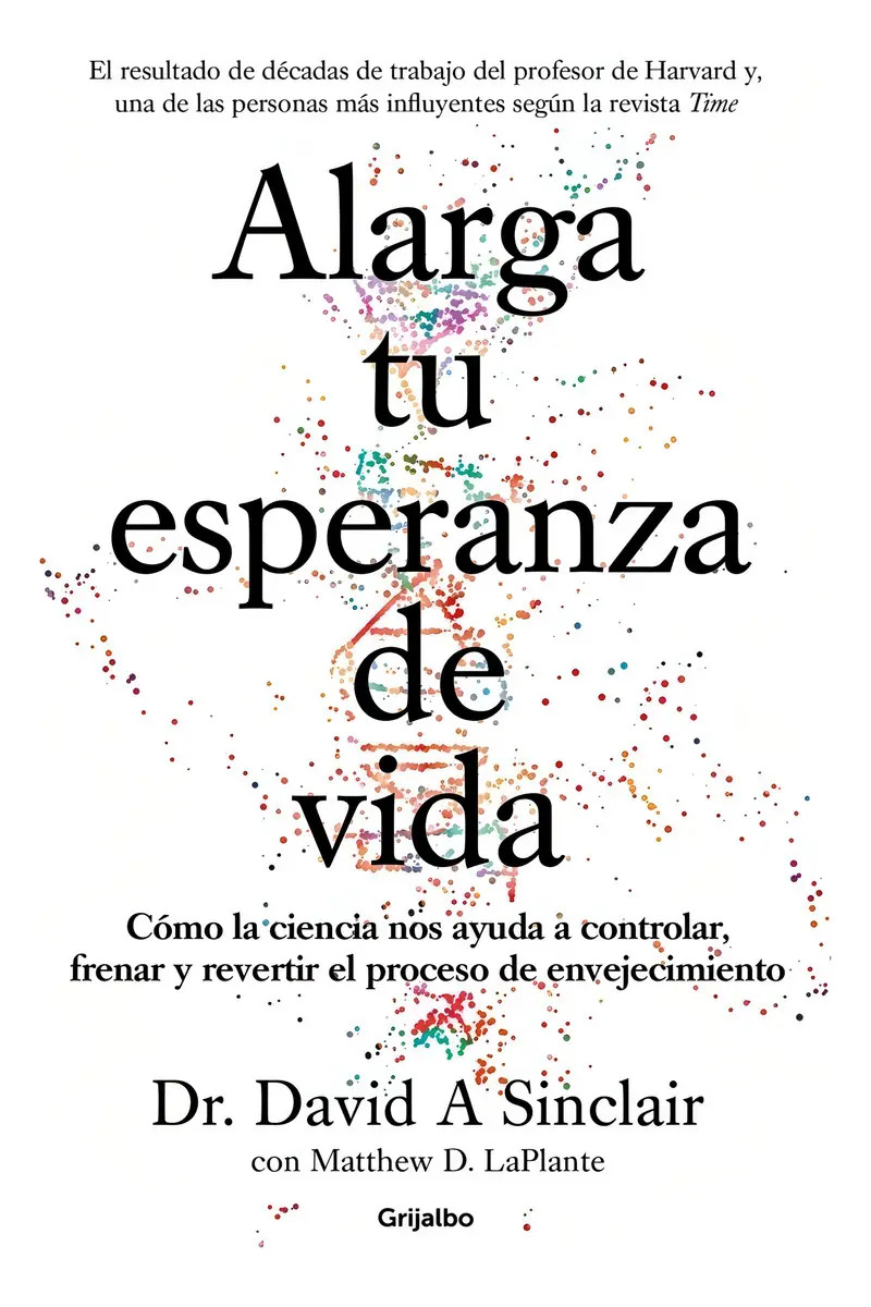 Libro Alarga Tu Esperanza De Vida - David Sinclair - Random