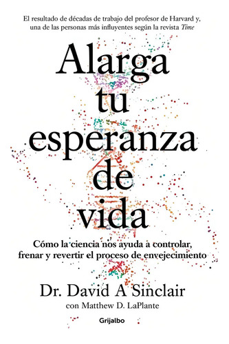 Libro Alarga Tu Esperanza De Vida - David Sinclair - Random