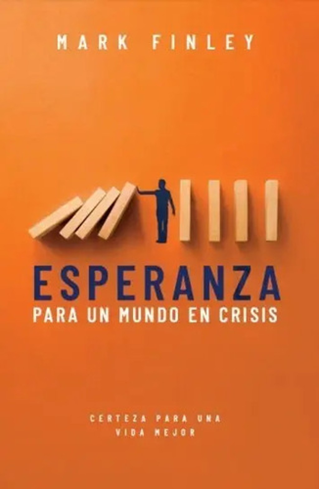 Esperanza Para Un Mundo En Crisis Mark Finley  Adventista