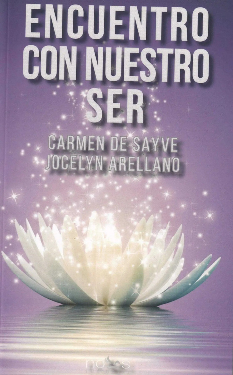Libro Encuentro Con Nuestro Ser - Sayve, Carmen De/arellano,