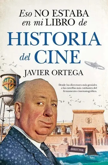 Eso No Estaba (leb) Historia Del Cine - Javier Ortega