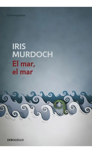 Libro: El Mar, El Mar. Murdoch, Iris. Debolsillo