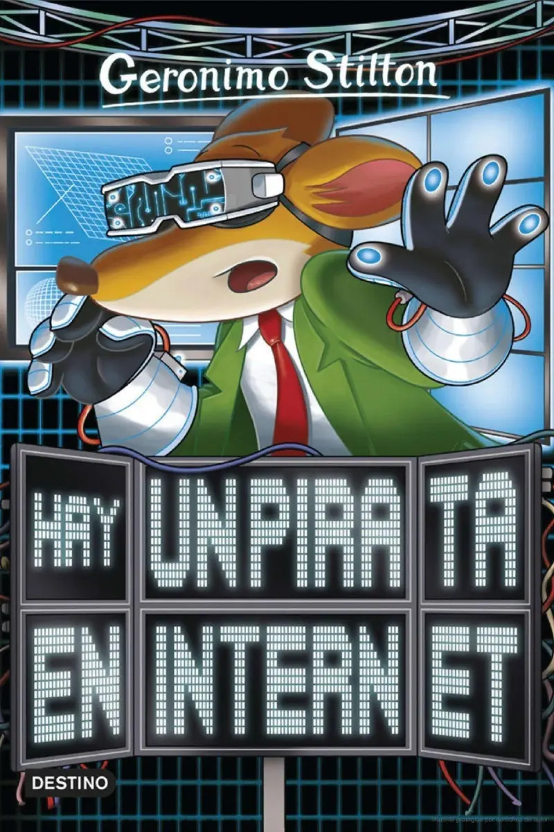 Geronimo Stilton 74 Hay Un Pirata En Internet - Stilton