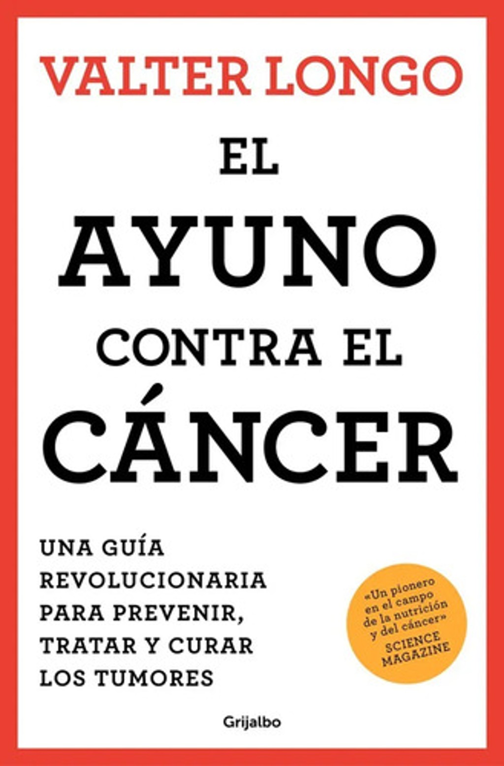 El Ayuno Contra El Cáncer - Longo
