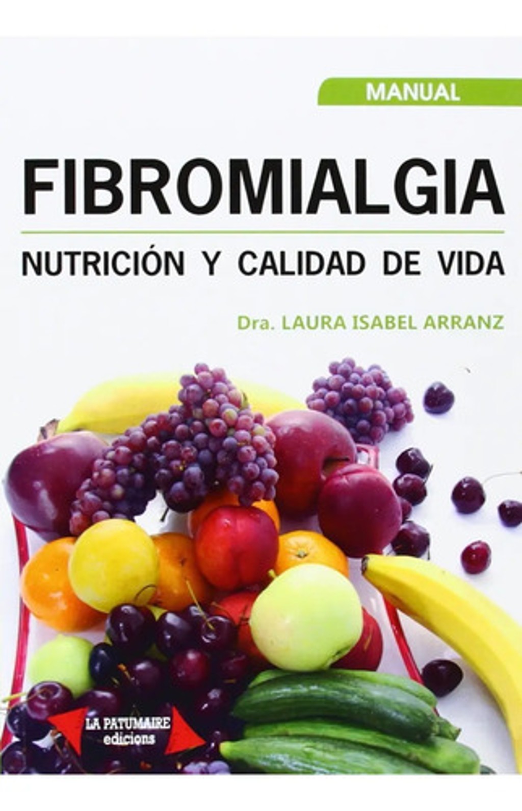 Fibromialgia, Nutricion Y Calidad De Vida. Arranz Iglesias