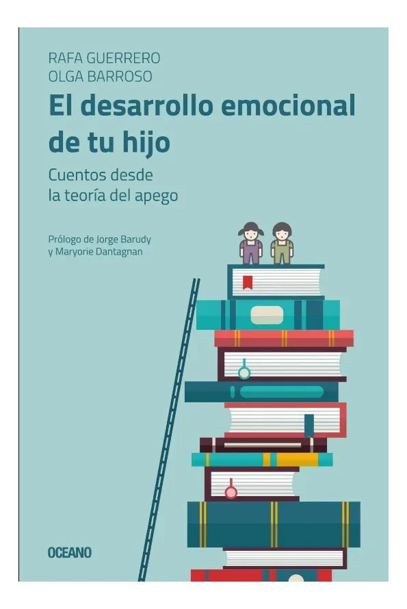 Desarrollo Emocional De Tu Hijo, El: Cuentos Desde La Teoria
