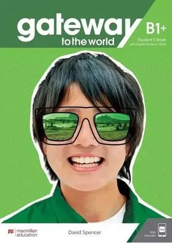 Gateway To The World B1+ Student's Book With Student's App