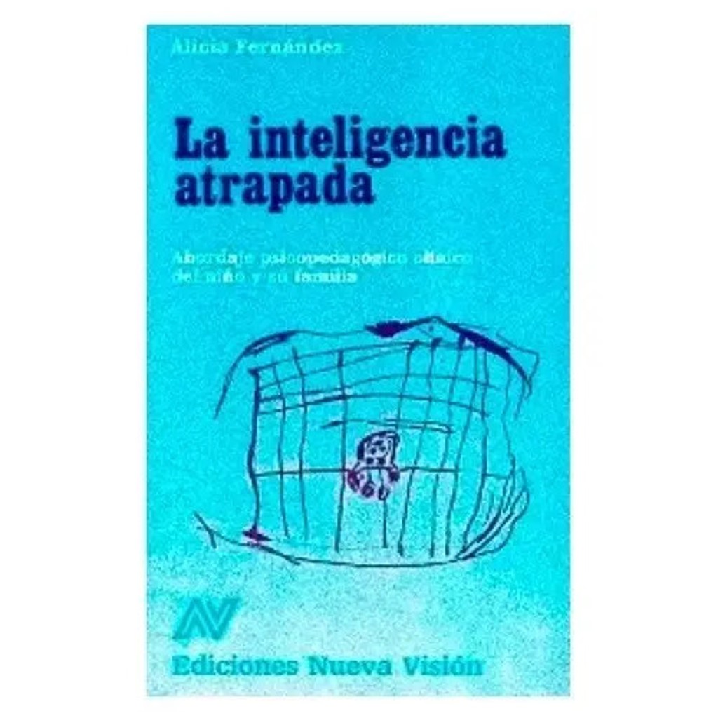 Inteligencia Atrapada, Alicia Fernández