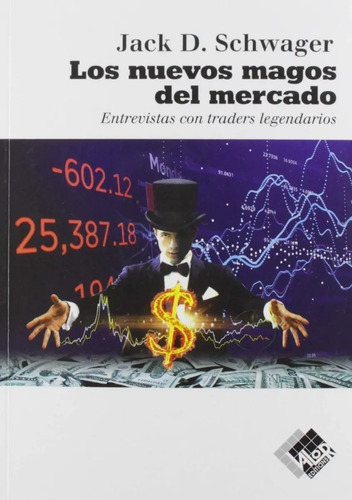 Nuevos Magos Del Mercado. Trading Traders. Schwager.