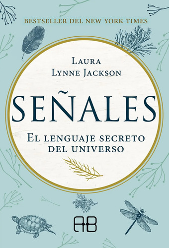 Señales El Lenguaje Secreto Del Universo, Jackson, Laura