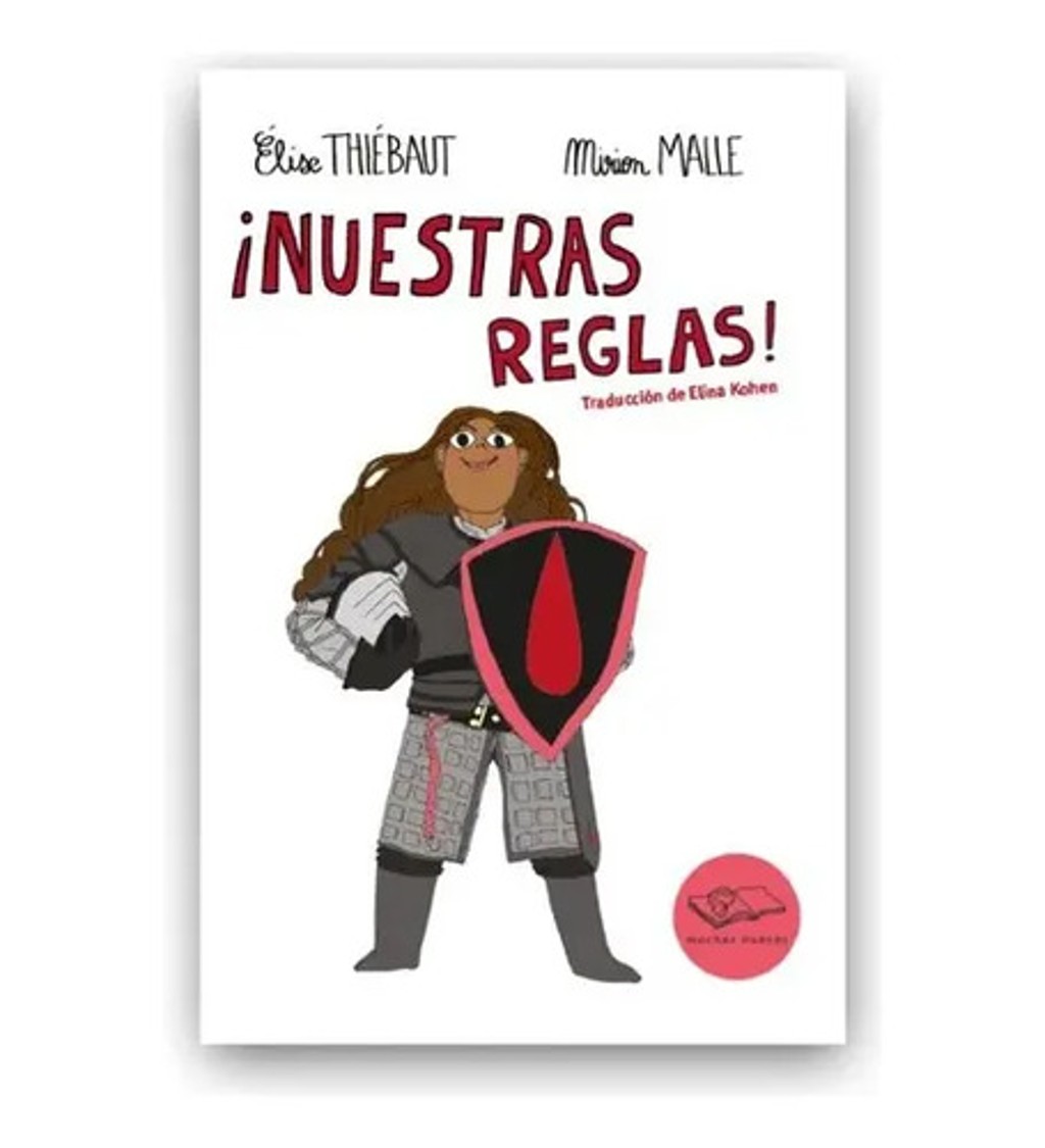 Nuestras Reglas ! De Elise Thibeaut Menstruación Pubertad