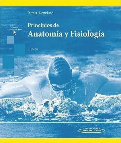 Principios De Anatomía Y Fisiología (15ª Edicion) - Tortora