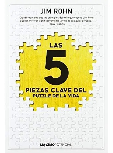 Las 5 Piezas Clave Del Puzzle De La Vida - Rohn, Jim