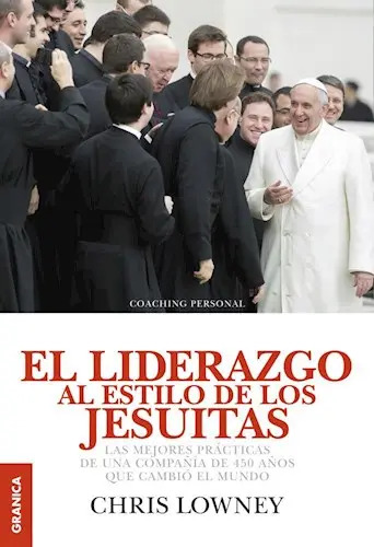 Liderazgo Estilo  Lowney Jp Morgan Edicion Lujo