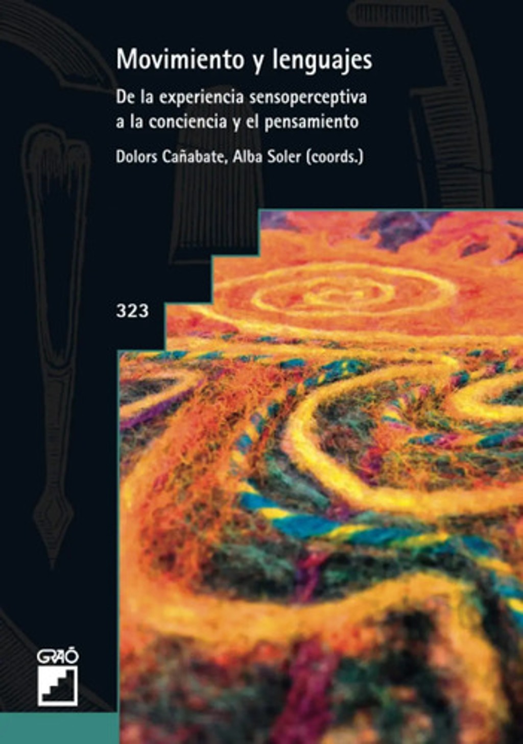 Movimiento Lenguajes Experiencia Sensoperceptiva Conciencia