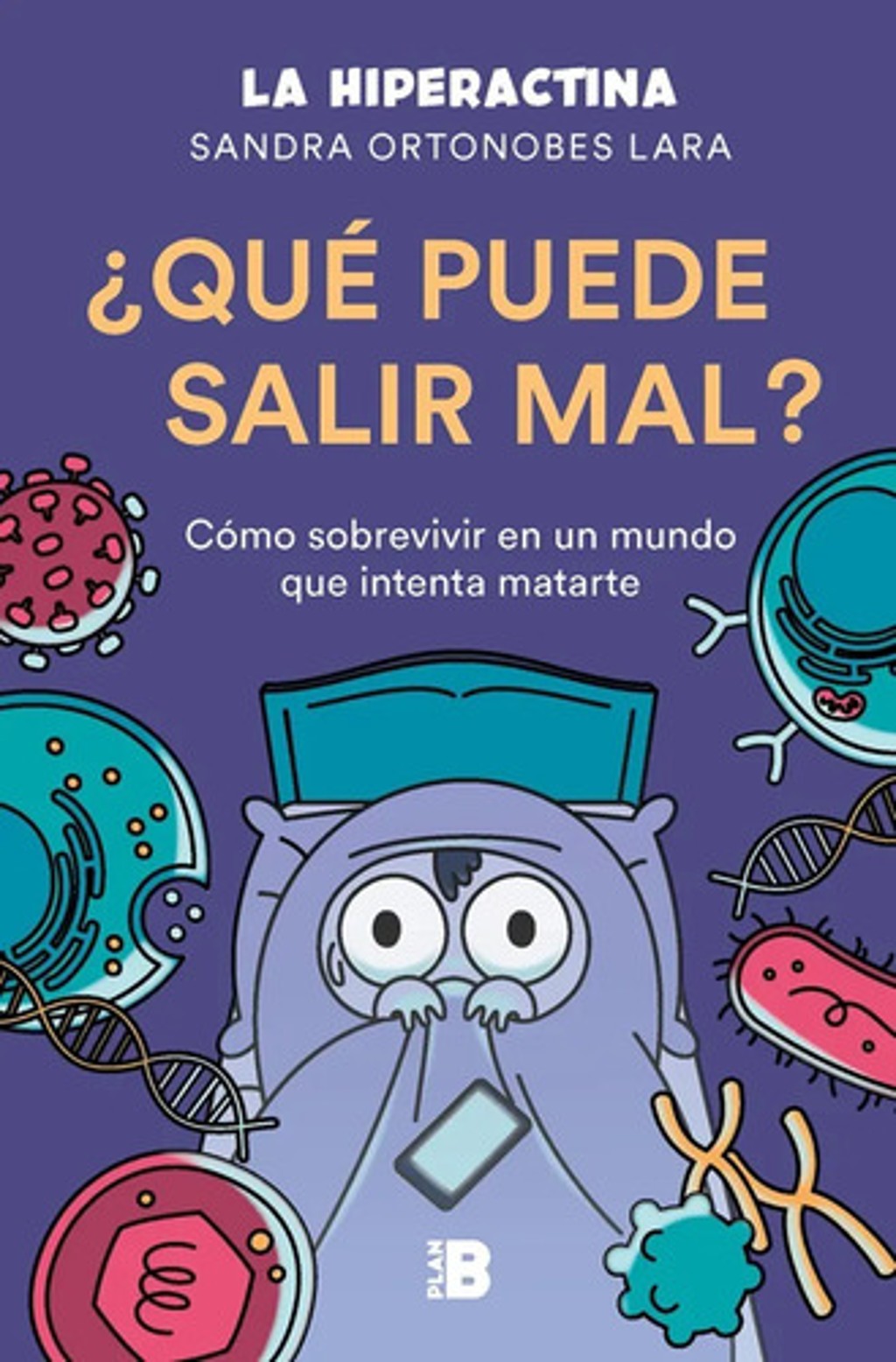 ¿qué Puede Salir Mal? - Hiperactina
