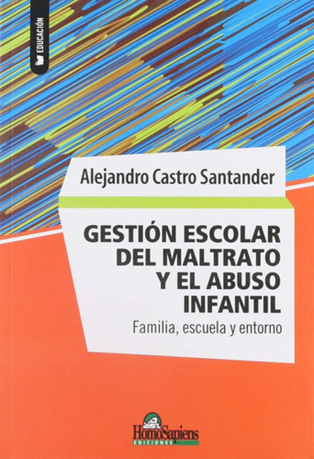Familia Escuela Gestión Escolar Maltrato Abuso Infantil