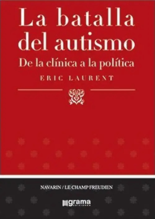 La Batalla Del Autismo Eric Laurent