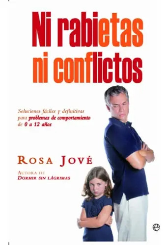 Ni Rabietas Ni Conflictos, De Jové Montañola, Rosa. Editorial La Esfera De Los Libros, S.l., Tapa Blanda En Español