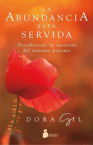 La Abundancia Esta Servida - Dora Gil