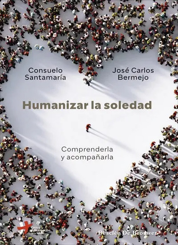 Libro Humanizar La Soledad