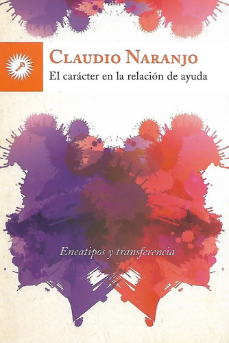 El Caracter En La Relacion De Ayuda