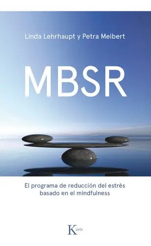 Mbsr. el Programa de Reduccion del Estres