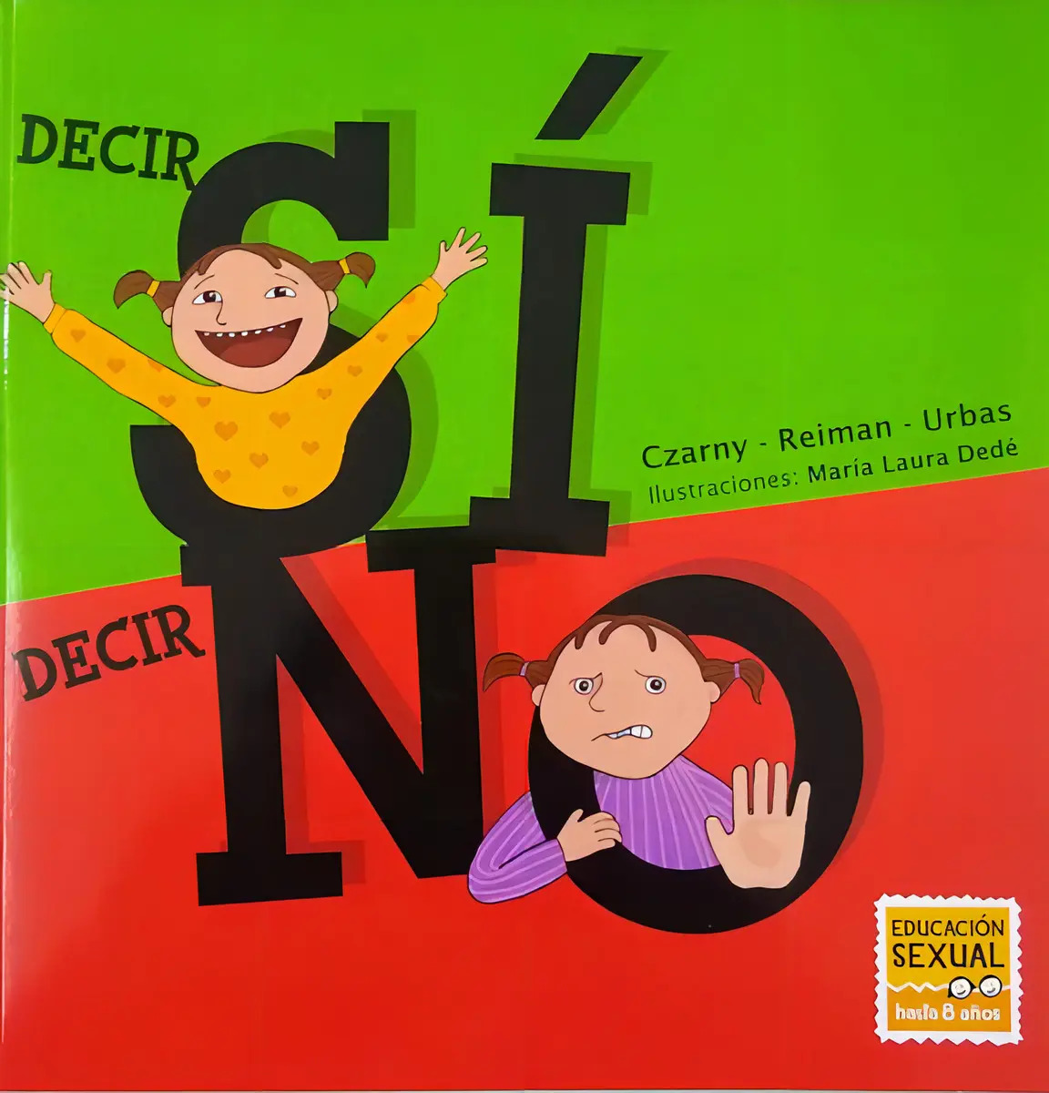 Deci Sí, Decir No