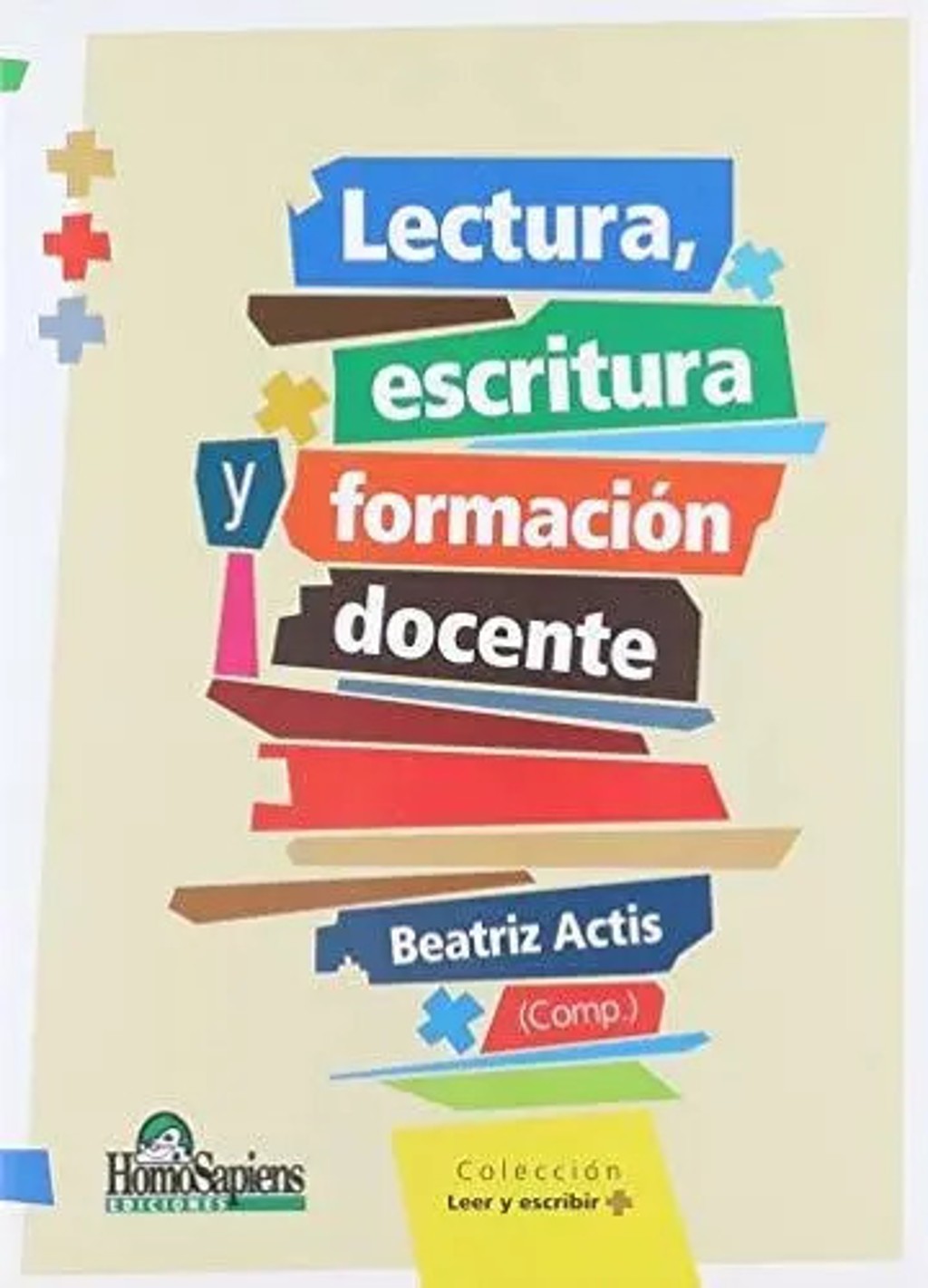 Lectura Escritura Formación Docente Actis Homosapiens