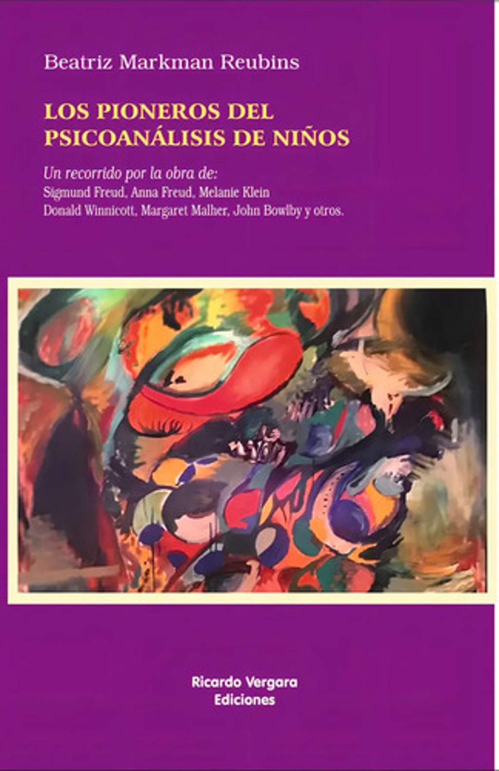 Pioneros Del Psicoanalisis De Niños, Los.markman Reubins, Be