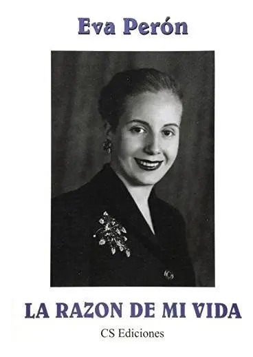 La Razón De Mi Vida - Perón Eva - Cs Ediciones