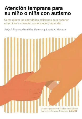 Atencion Temprana Para Su Niño O Niña Con Autismo- Original